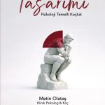 Zihin Tasarımı: Psikoloji Temelli Koçluk