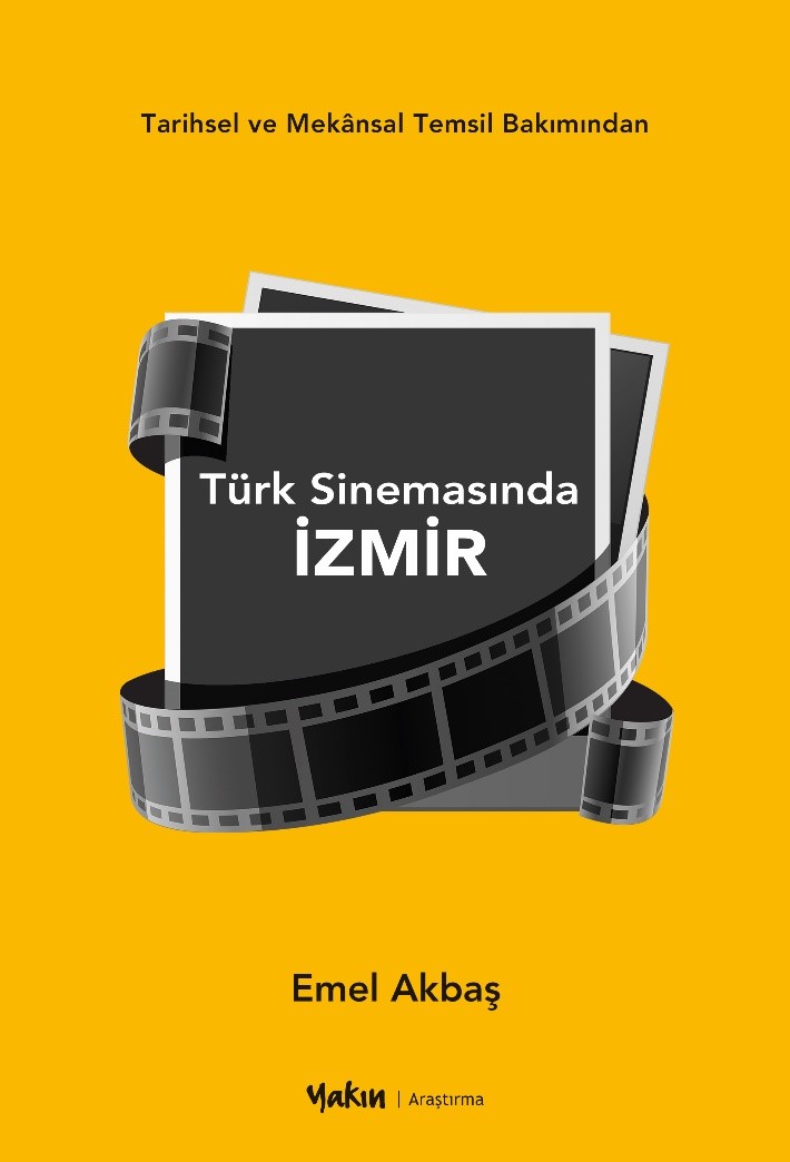 jnjk Tarihsel ve Mekansal Temsil Bakımından Türk Sinemasında İzmir - Görsel 1