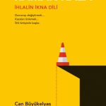 Ramak Kala: İhlalin İkna Dili