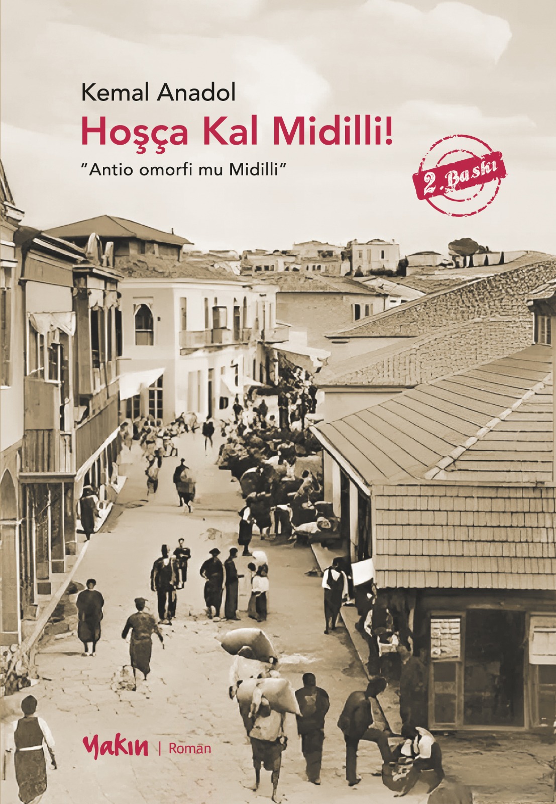 hoşça kal midilli 2. baskı Hoşça Kal Midilli! - Görsel 1
