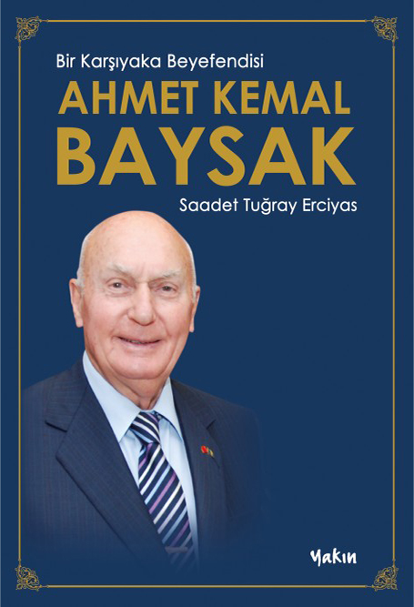 10_Bir_Karsıyaka_Beyefendisi_Ahmet Kemal_Baysak Bir Karşıyaka Beyefendisi Ahmet Kemal Baysak - Görsel 1