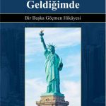 Amerika'ya İlk Geldiğimde