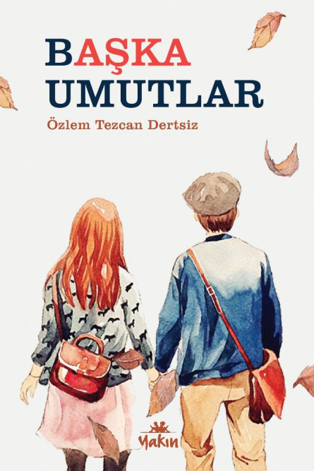 1_Baska_Umutlar Başka Umutlar - Görsel 1