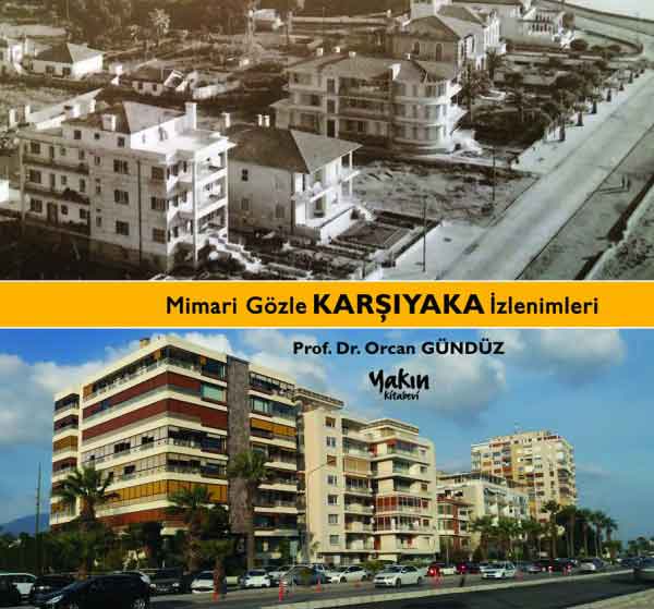 1_Mimari_Gozle_Karsiyaka_Izlenimleri Mimari Gözle Karşıyaka İzlenimleri - Görsel 1