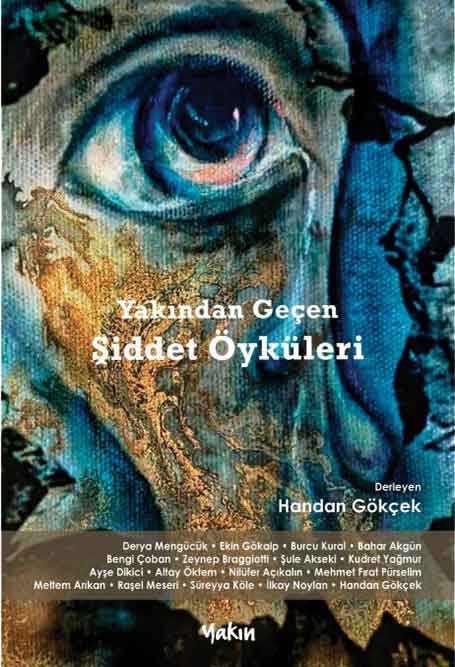 21_Yakindan_Gecen_Siddet-Oykuleri Yakından Geçen Şiddet Öyküleri - Görsel 1