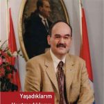 Yaşadıklarım Unutmadıklarım Yazdıklarım