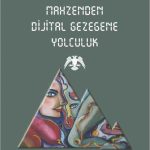 Mahzenden Dijital Gezegene Yolculuk