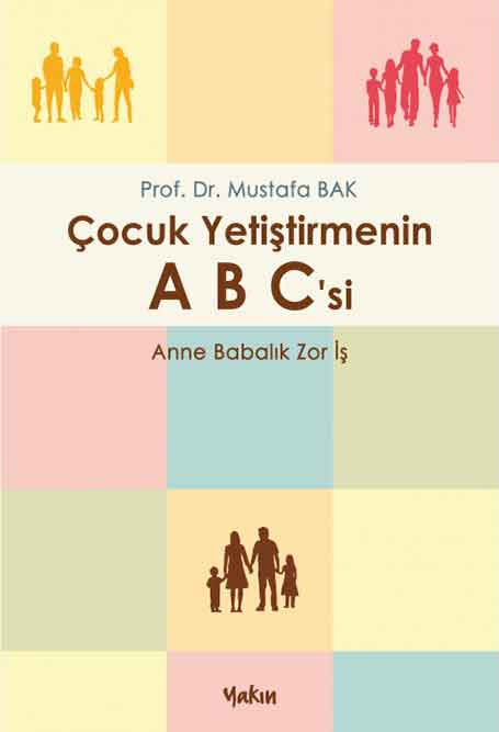2_Cocuk_Yetistirmenin_ABC_si Çocuk Yetiştirmenin ABC'si - Görsel 1