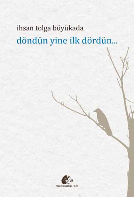 2_Döndün-Yine-İlk-Dördün Döndün Yine İlk Dördün - Görsel 1