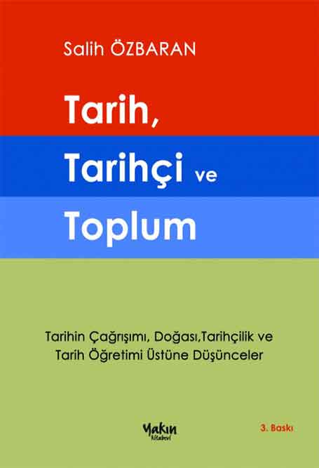 3_Tarih_Tarihci_Ve_Toplum Tarih Tarihçi Ve Toplum - Görsel 1