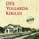 Düş Yollarda Kırıldı