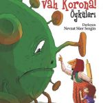 Ah Korona Vah Korona Öyküleri