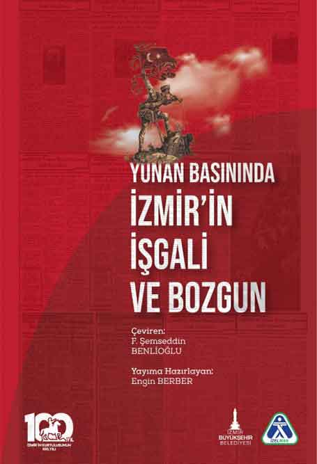 7_Yunan-Basınında-İzmir'in-İşgali-Ve-Bozgun Yunan Basınında İzmir'in İşgali Ve Bozgun - Görsel 1