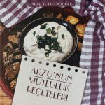 Arzu'nun Mutluluk Reçeteleri