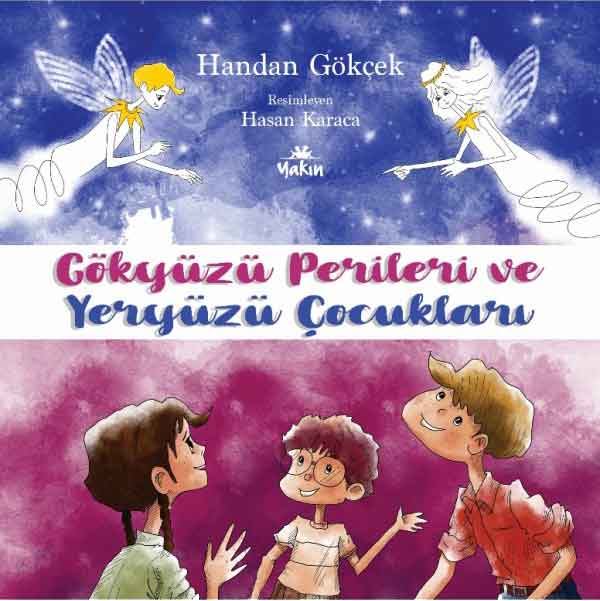 Gokyuzu_Perileri_Ve_Yeryuzu_Cocukları Gökyüzü Perileri Ve Yeryüzü Çocukları - Görsel 1