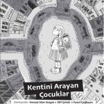Kentini Arayan Çocuklar