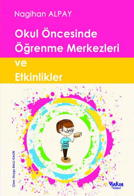 Okul_Oncesinde_Ogrenme_Merkezleri_Ve-Etkinlikler Okul Öncesinde Öğrenme Merkezleri Ve Etkinlikler - Görsel 1