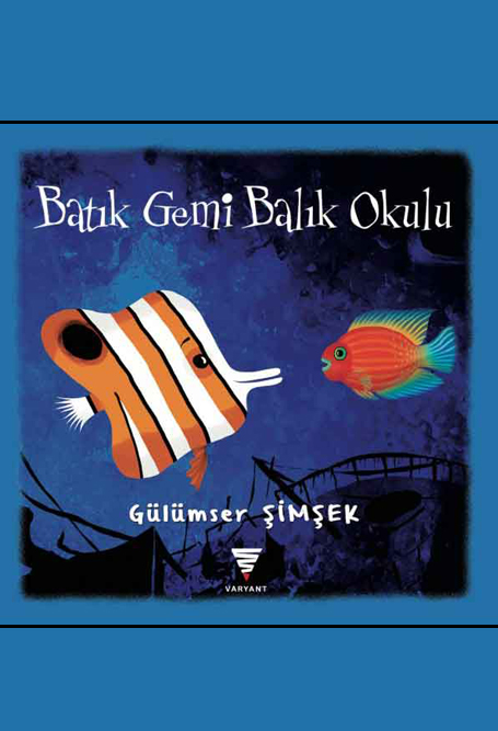 batik gemi balik okulu Batık Gemi Balık Okulu - Görsel 1
