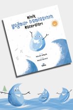Minik Yağmur Damlasının Maceraları - Görsel 2