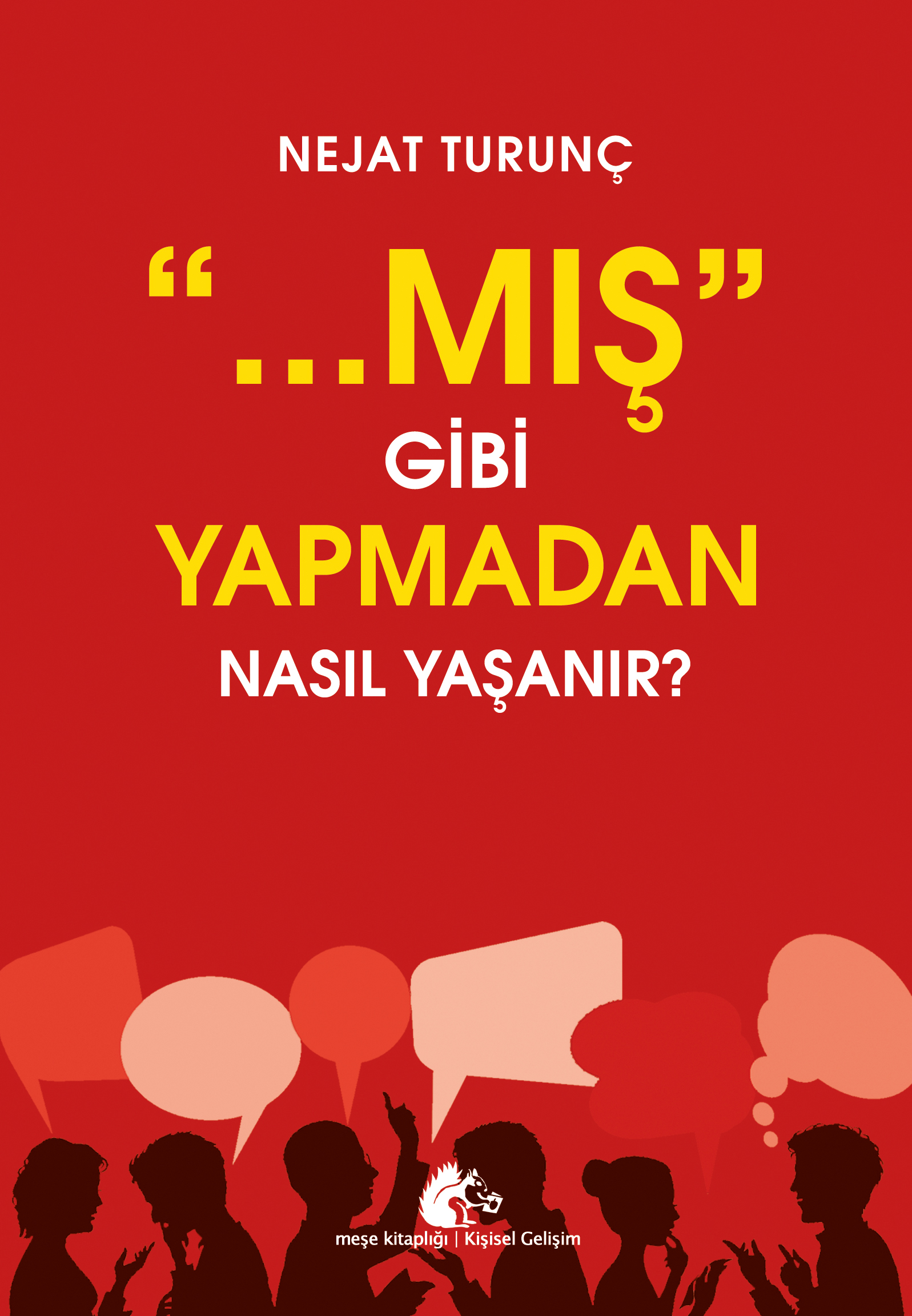m57 Mış Gibi Yapmadan Nasıl Yaşanır? - Görsel 1
