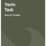 YERİN TADI Teruar Kavramına Kültürel Yolculuk