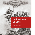 İzmir Yolunda Üç Deve