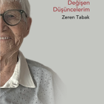Değişmeyen Anılarım Değişen Düşüncelerim