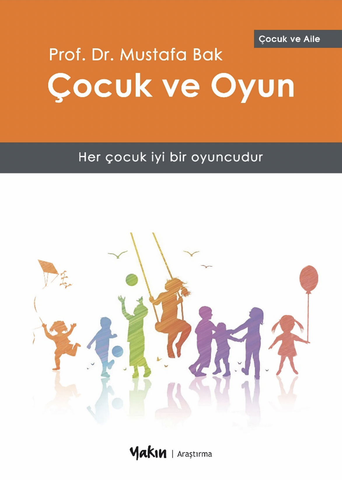 Ekran Resmi 2025-10-16 19.34.17 Çocuk ve Oyun: Her Çocuk İyi Bir Oyuncudur - Görsel 1