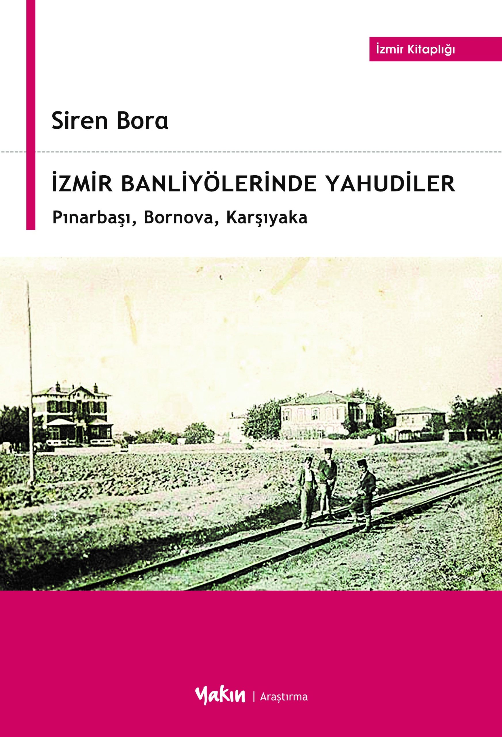 İzmir Banliyölerinde Yahudiler İzmir Banliyölerinde Yahudiler - Görsel 1