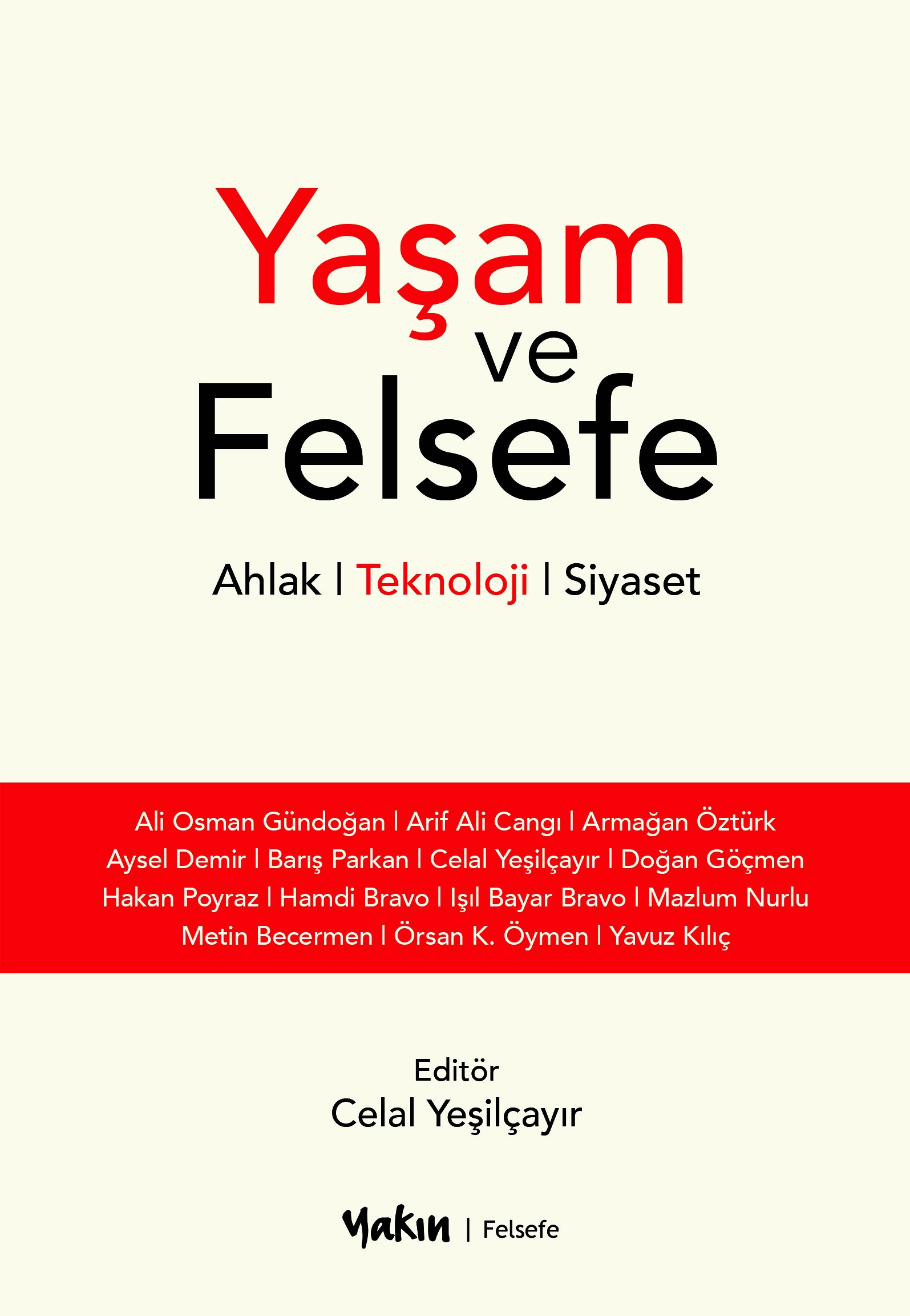 ujyt Yaşam ve Felsefe: Ahlak, Teknoloji, Siyaset - Görsel 1