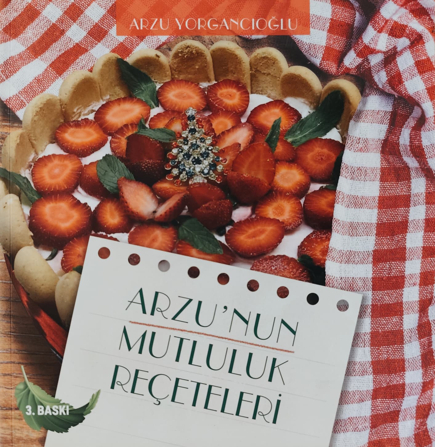 Arzunun mutluluk reçeteleri 4. Arzu'nun Mutluluk Reçeteleri 4. Baskı - Görsel 1